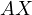 AX  