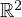 ℝ2  