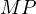 M P  