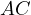 AC  