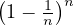 1- 1  n
  n  