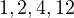 1,2,4,12  